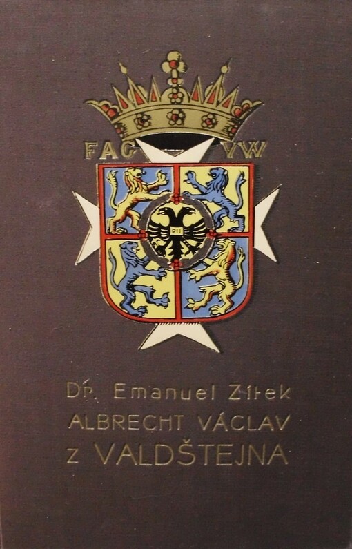 Albrecht Václav z Valdštejna, vévoda Frýdlantský :historický román.Díl II.,Vrchol, Díl II., Vrchol