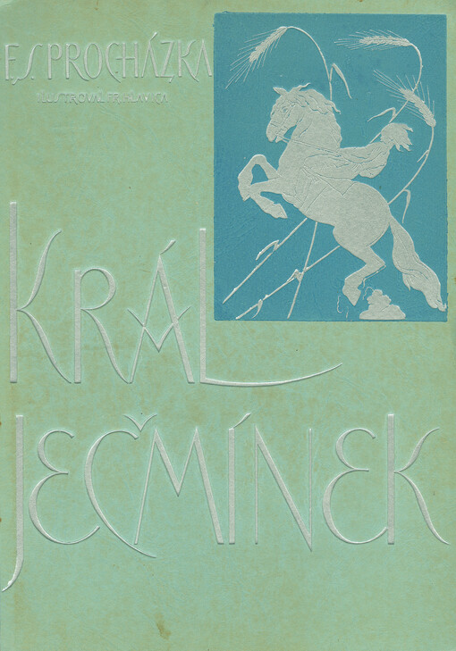 Král Ječmínek :pohádka o novém království