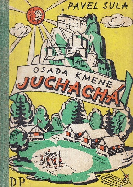 Osada kmene Juchachá!