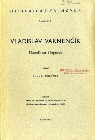 Vladislav Varnenčík :skutečnost i legenda