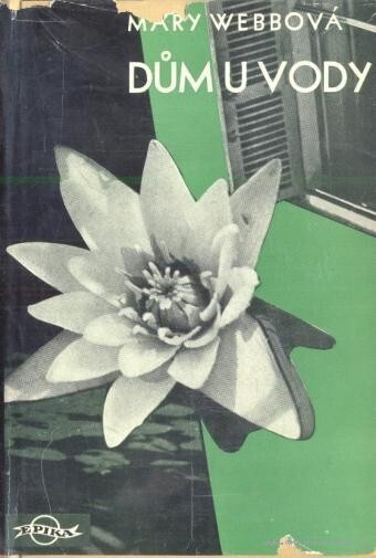 Dům u vody =: (The Precious Bane) : román