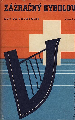 Zázračný rybolov =[La pêche miraculeuse] : román