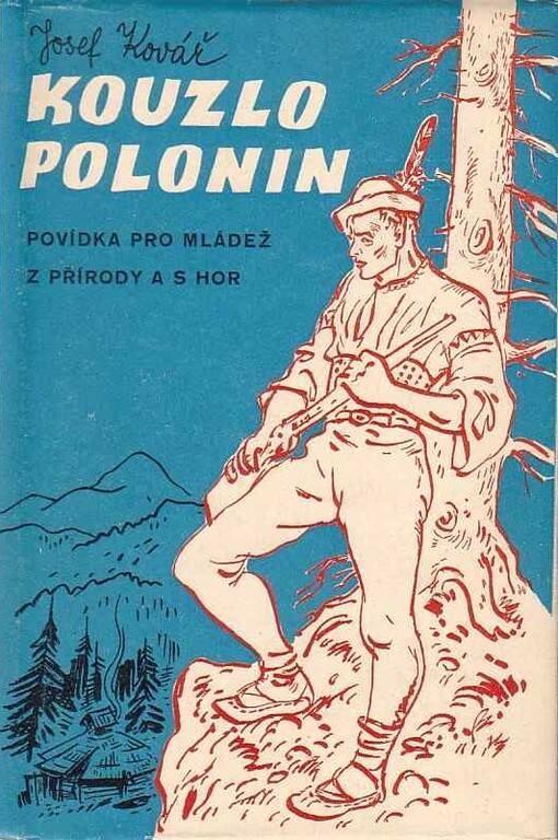 Kouzlo polonin :povídka pro mládež z přírody a s hor : [východní země]