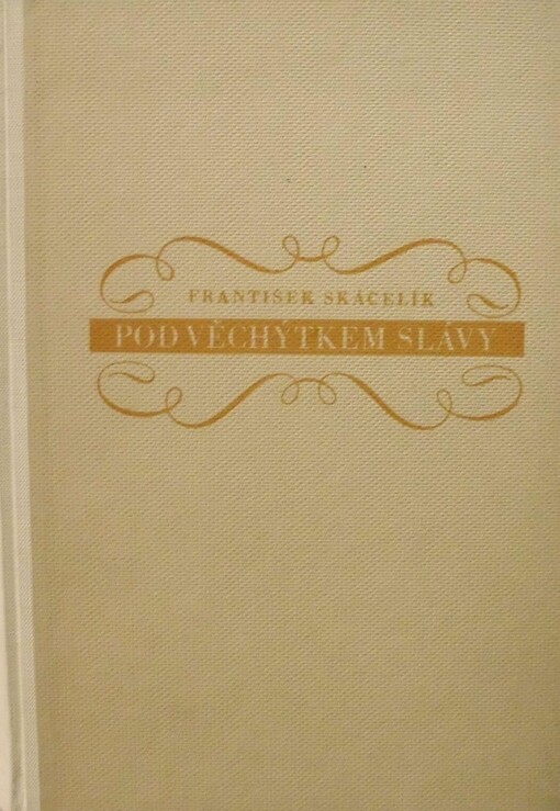 Pod věchýtkem slávy :humoristický román