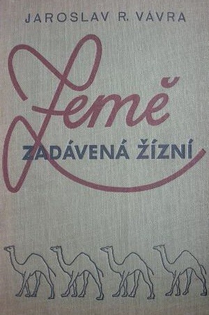 Země zadávená žízní :dvě cesty na Saharu