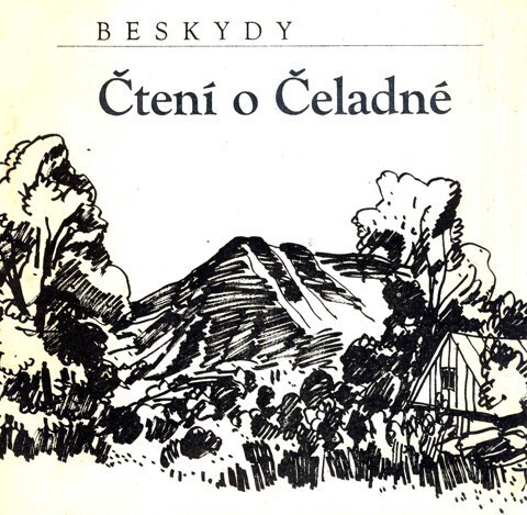 Čtení o Čeladné :vlastivědný průvodce partyzánskou obcí a okolím