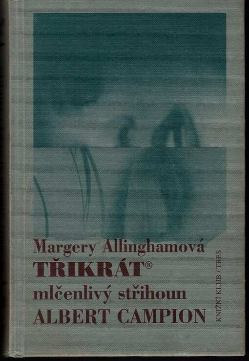 Třikrát mlčenlivý střihoun Albert Campion