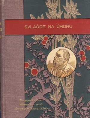 Svlačce na úhoru :nová lyrika : (1904-1905)