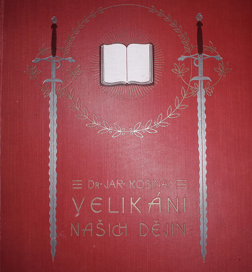 Velikáni našich dějin :obrazy životopisné a kulturní