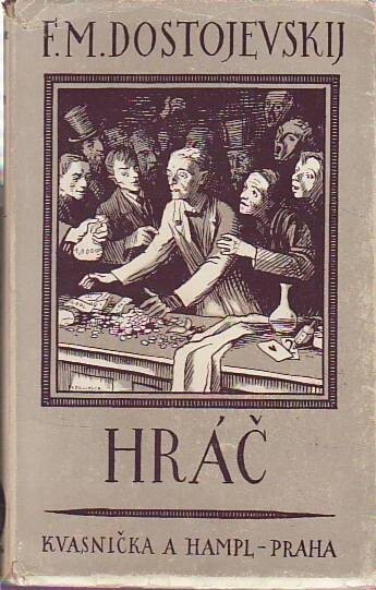 Hráč :Ze zápisků mladého člověka : Román