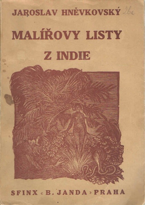 Malířovy listy z Indie.[I. díl]