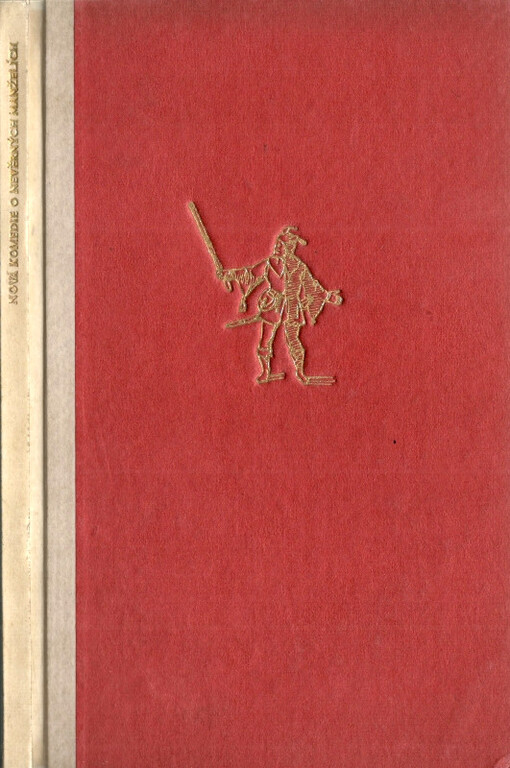 Nová komedie o mladých manželích, kterou léta Páně 1580 napsal Tobiáš Stimmer, malíř z Žabovoz a kterou roku 1932 na český jazyk řečí z části vázanou, z části nevázanou volně převedl Otto F. Babler ...