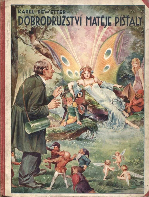 Neuvěřitelná dobrodružství Matěje Píšťaly na zemi, ve vodě i v povětří