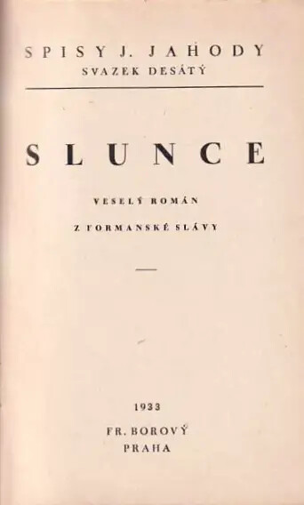 Slunce :veselý román z formanské slávy