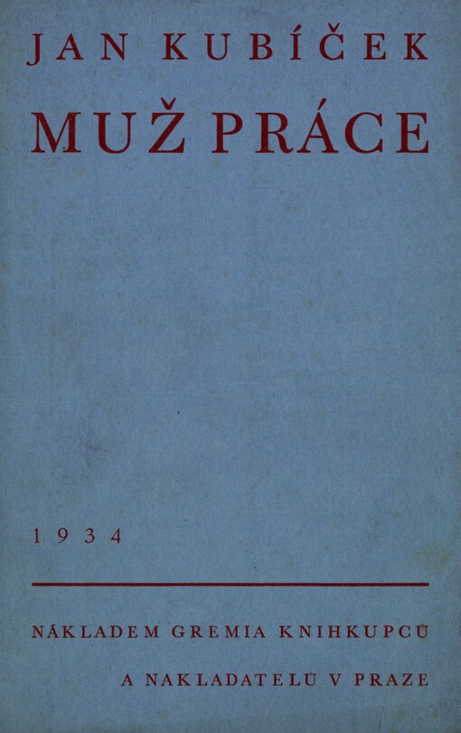 Muž práce :[(F. Topič)]