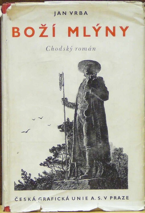 Boží mlýny :chodský román