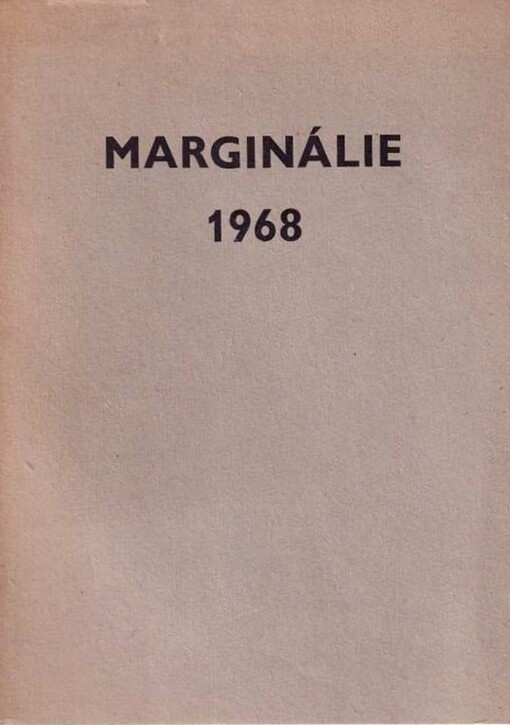 Marginálie 1968 :sborník k šedesátému výročí spolku českých bibliofilů 1908-1968