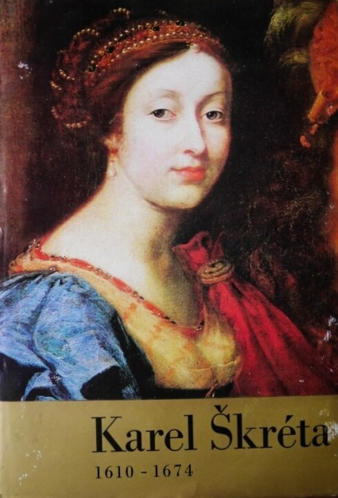 Karel Škréta 1610-1674 :průvodce výstavou