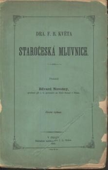 Dra. F.B. Květa Staročeská mluvnice