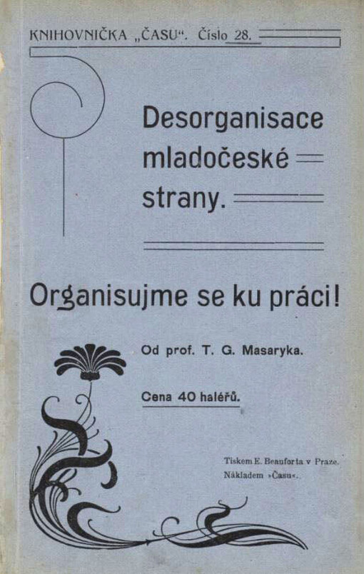 Desorganisace mladočeské strany :organisujeme se ku práci!