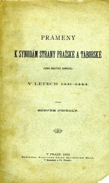 Prameny k synodám strany pražské a táborské (vznik husitské konfesse) v létech 1441-1444