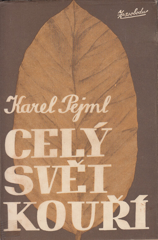 Celý svět kouří: dějiny tabáku