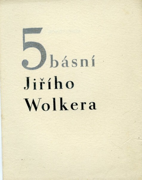 5 básní Jiřího Wolkera