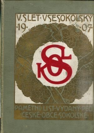 Pátý slet všesokolský pořádaný v Praze Českou obcí sokolskou ve dnech 28.-30. června a 1. července 1907