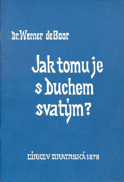 Jak tomu je s Duchem svatým? =(Was ist es mit dem Heiligen Geist?)