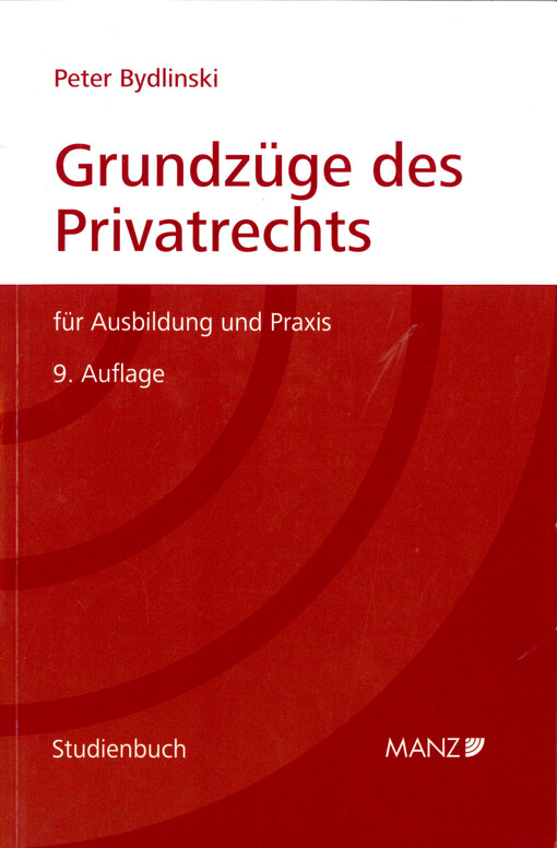 Grundzüge des Privatrechts :für Ausbildung und Praxis