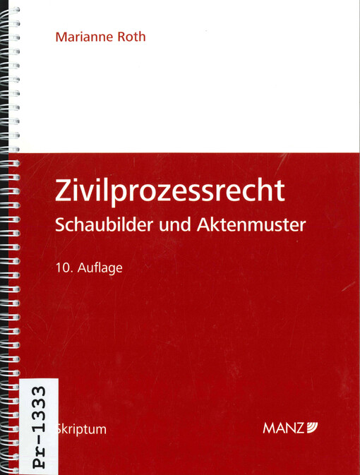 Zivilprozessrecht :Schaubilder und Aktenmuster