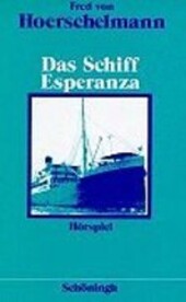 Das Schiff Esperanza. Textausgabe.