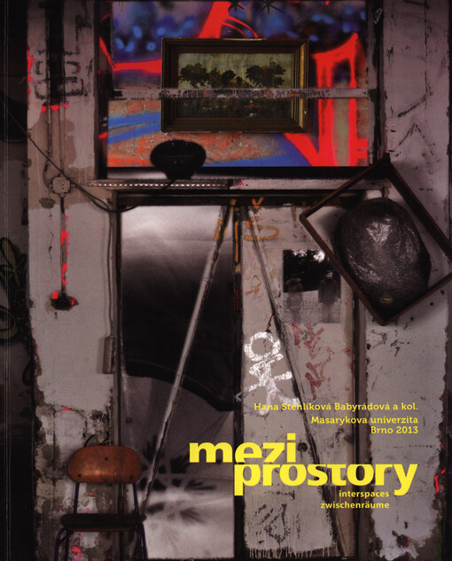 Meziprostory =Interspaces = Zwischenräume