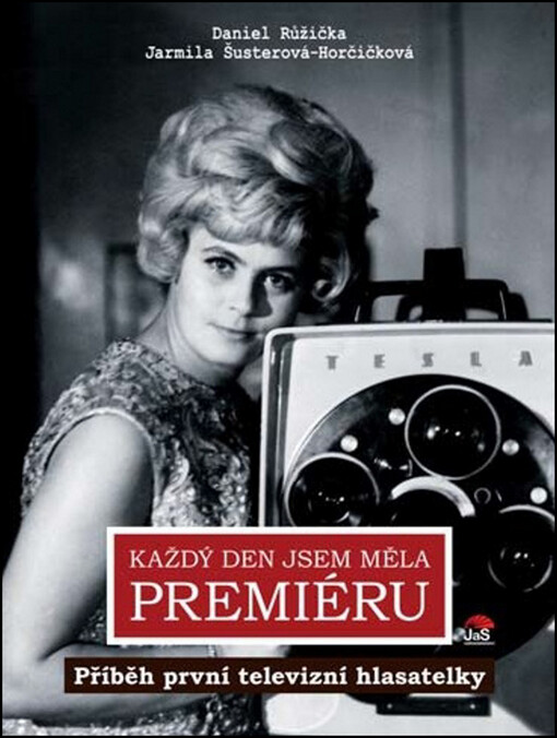 Každý den jsem měla premiéru