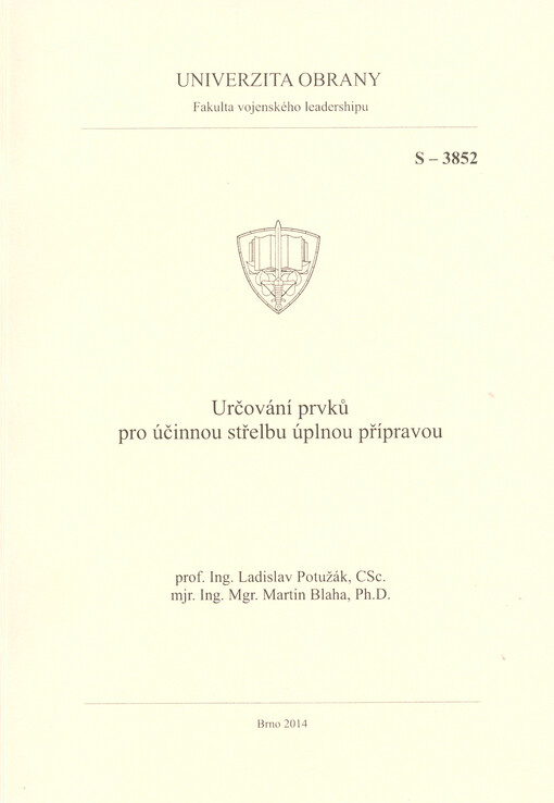 Určování prvků pro účinnou střelbu úplnou přípravou :studijní text