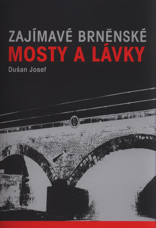 Zajímavé brněnské mosty a lávky