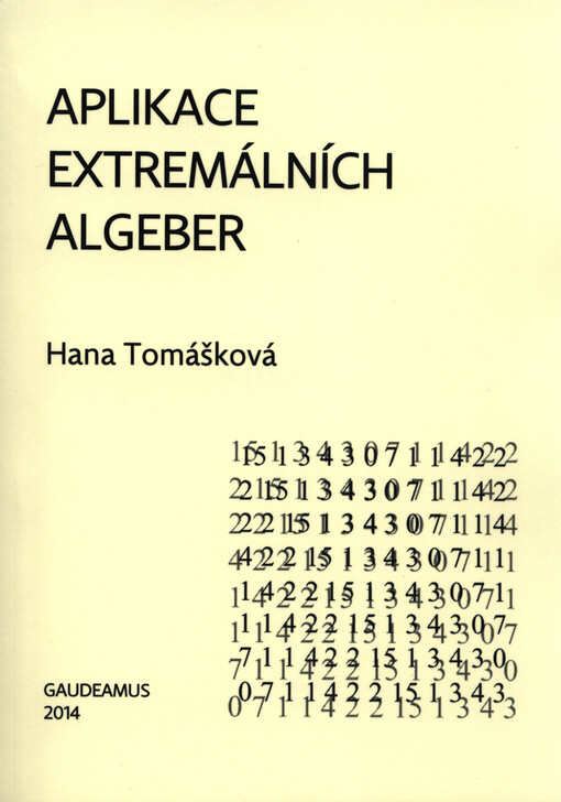 Aplikace extremálních algeber