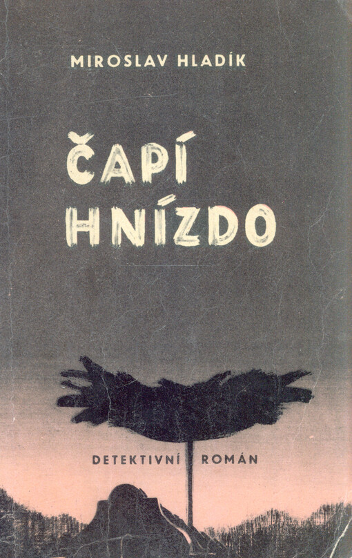 Čapí hnízdo :detektivní román