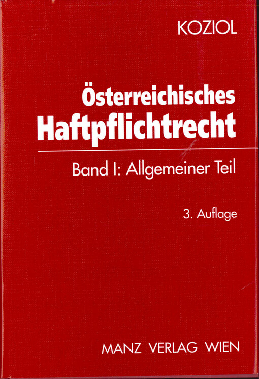 Österreichisches Haftpflichtrecht.Band I,Allgemeiner Teil