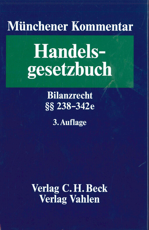 Münchener Kommentar zum Handelsgesetzbuch.Band 4,Drittes Buch, Handelsbücher : §§ 238-342e HGB