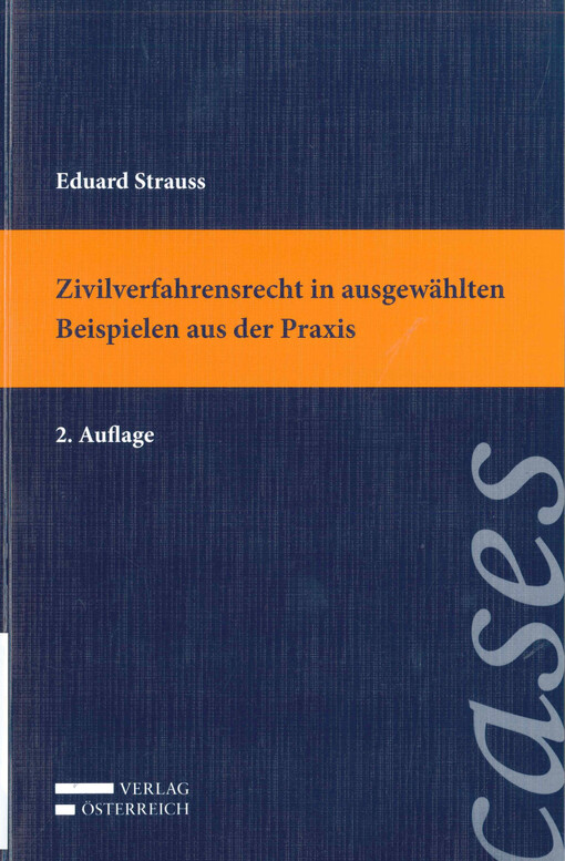 Zivilverfahrensrecht in ausgewählten Beispielen aus der Praxis :casebook
