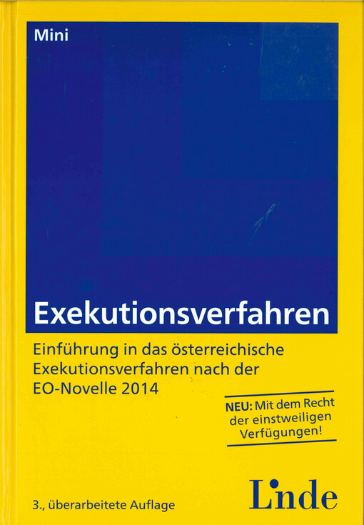 Exekutionsverfahren :Einführung in das österreichische Exekutionsverfahren nach der EO-Novelle 2014