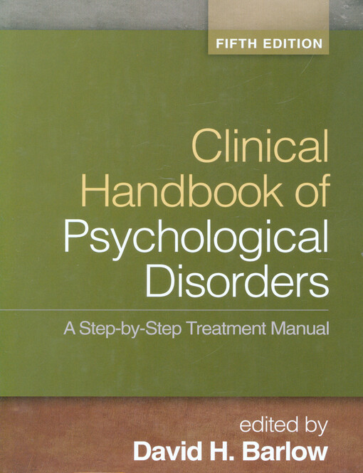 Clinical handbook of psychological disorders :a step-by-step treatment manual