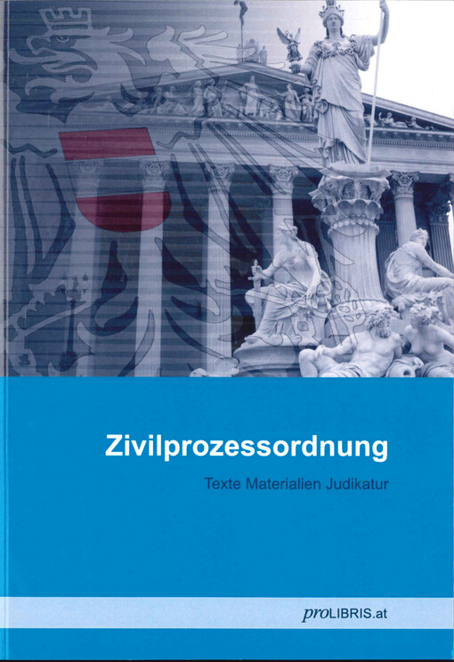Zivilprozessordnung :Texte, Materialien, Judikatur