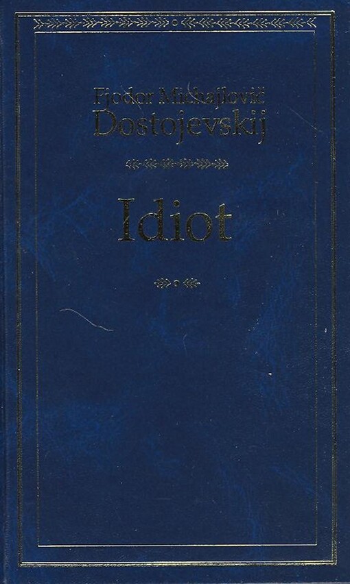 Idiot, V Euromedia Group vyd. 3.