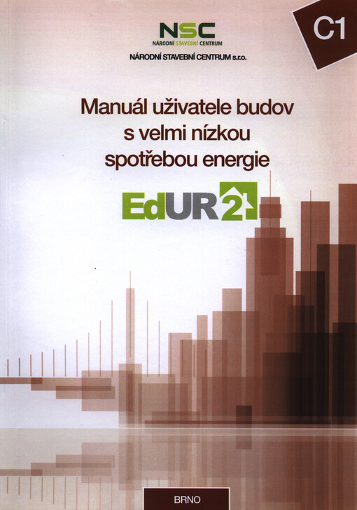 C1 - Manuál uživatele budov s velmi nízkou spotřebou energie