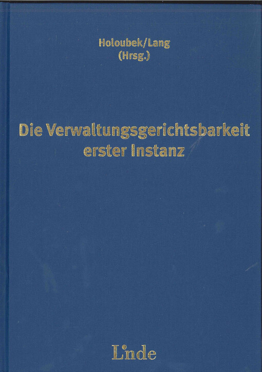 Die Verwaltungsgerichtsbarkeit erster Instanz