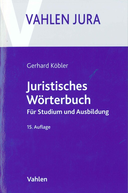 Juristisches Wörterbuch :für Studium und Ausbildung