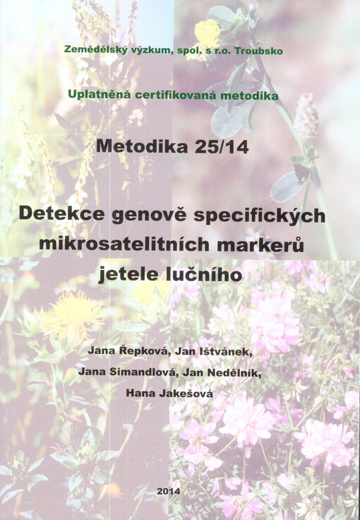 Detekce genově specifických mikrosatelitních markerů jetele lučního :uplatněná certifikovaná metodika