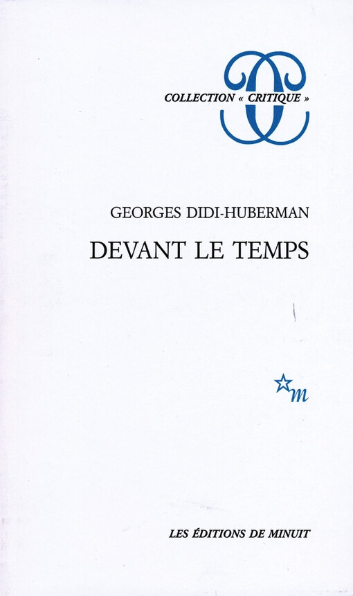 Devant le temps :Histoire de l'art et anachronisme des images